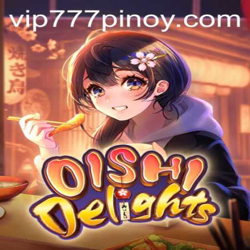 Exploring the Culinary World of OishiDelights with VIP777